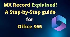 What is Mail Exchange record (MX) | Set up MX record in Office 365 | How MX record works