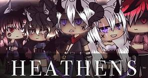Heathens || GLMV || GachaLife Music Video || Part 6 from "this if home”