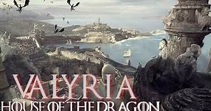 The Rise and Fall of Valyria Explained | House of the Dragon