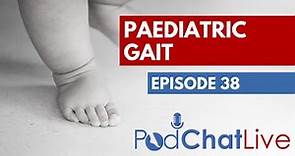 PodChatLive: Episode 38 with Nina Davies [Paediatric Gait]