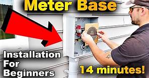 Meter Base Installation In 14 Minutes! FAST And EASY!