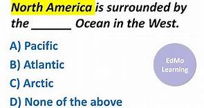 NORTH AMERICA. (Physical features. Geography Quiz. MCQs and True/False. Geography test. Trivia quiz