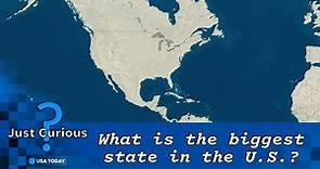 What is the largest state in the US? Here's how much land it spans. | JUST CURIOUS