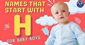 Top 20 Baby Boy Names that Start with H (Names Beginning with H for Baby Boys)
