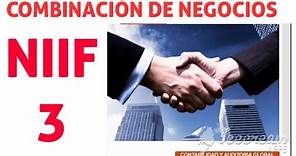 Combinación de negocios NIIF 3 (Norma internacional de información financiera 3)