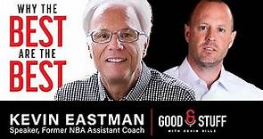 NBA Champion Coach Kevin Eastman: Good Stuff with Kevin Bille