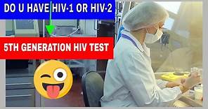 5th generation HIV test, hiv-1 and hiv-2 tests