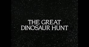 The Infinite Voyage - The Great Dinosaur Hunt (1989)