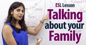How to talk about your family? - English Lesson ( Free ESL Lessons)