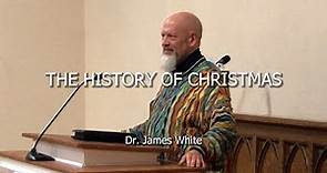 Dr. James White - The History of Christmas | Christ Church Leavenworth