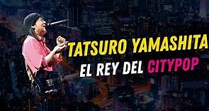 Tatsuro Yamashita - El Rey Del Citypop | La Historia En Un Vídeo | Musine