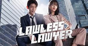 Lawless Lawyer - Watch HD Video Online - WeTV