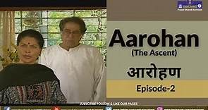 Aarohan | Episode 2