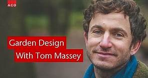 Garden Design with Tom Massey