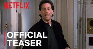 Seinfeld | Official Teaser | Netflix