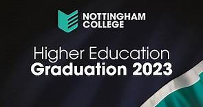 Nottingham College Higher Education Graduation Ceremony 2023