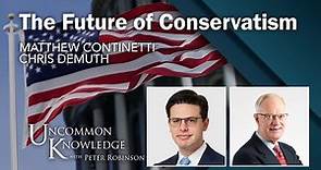 Nationalize or Not?: Matthew Continetti and Chris DeMuth Debate the Future of Conservatism