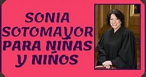 Biografia de SONIA SOTOMAYOR en ESPAÑOL para NIÑOS Y NIÑAS