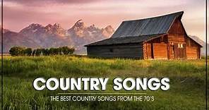 Greatest Country Songs Of 1970s - Best 70s Country Music Hits - Top 100 Old Country Songs