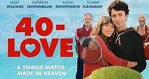 40-Love - Trailer [Ultimate Film Trailers]