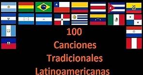 100 Canciones Tradicionales Latinoamericanas Vol. 1