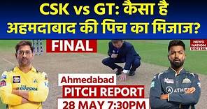 CSK vs GT IPL 2023 Final Pitch Report: Narendra Modi Stadium Pitch Report | Ahmedabad Pitch Report