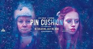 PIN CUSHION (Official Trailer)