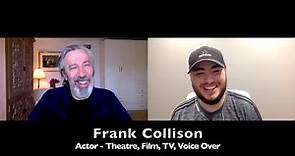 Frank Collison Interview: Theatre, Film, TV, and Voice Over Actor