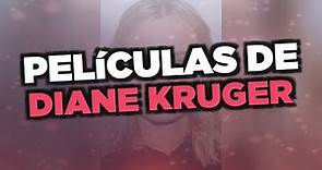 Las mejores películas de Diane Kruger