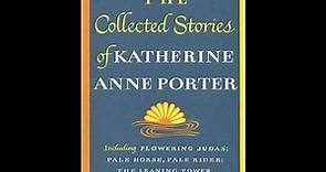 "The Collected Stories of Katherine Anne Porter" By Katherine Anne Porter
