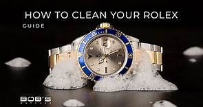 How To Clean A Rolex: DIY Methods & Best Practices