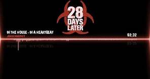 '28 Days Later' Soundtrack In The House, In A Heartbeat