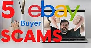 5 eBay Buyer Scams Every eBay Seller Needs to Know