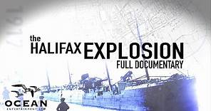 The Halifax Explosion - Full Documentary