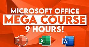 Microsoft Office Tutorial: Learn Excel, PowerPoint and Word - 9 HOUR MS Office Course