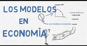 Los modelos económicos - Introducción a la economía