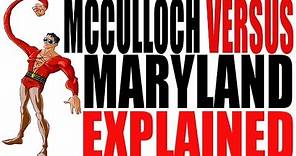 McCulloch vs Maryland Explained: US History Review