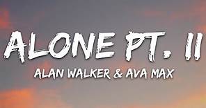 Alan Walker & Ava Max - Alone, Pt. II (Lyrics)
