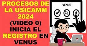 Soy Docente: PROCESOS DE LA USICAMM 2024 (VIDEO 0) INICIA EL REGISTRO EN VENUS