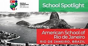 The American School of Rio de Janeiro (EARJ) | School Spotlight