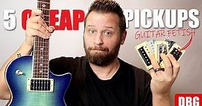 5 Affordable Pickups (That Actually Sound Great!)