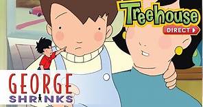 George Shrinks: Can We Keep Him? - Ep. 2 | NEW FULL EPISODES ON TREEHOUSE DIRECT!