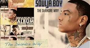 "The Deandre Way" - Soulja Boy (Promotion Video HD)