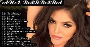 Ana Barbara Exitos 2021 - 20 Grandes Exitos De Ana Barbara - Full Album Completo 2021