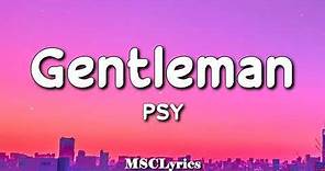 PSY - Gentleman (Lyrics)🎵