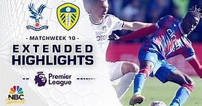 Crystal Palace v. Leeds United | PREMIER LEAGUE HIGHLIGHTS | 10/9/2022 | NBC Sports