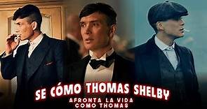 🦾Enfrenta la VIDA Cómo Thomas Shelby 🧠