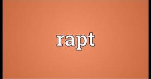 Rapt Meaning