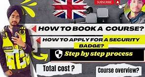 How to Apply for a Security Badge /Security license - Course Overview and Total Cost