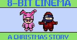 A Christmas Story - 8 Bit Cinema